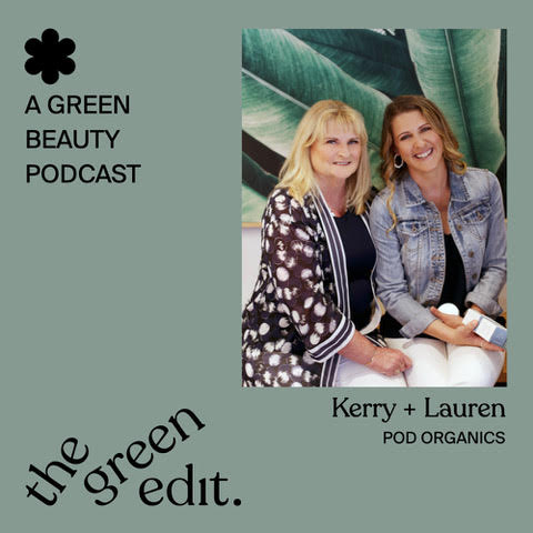 The Green Edit: A Green Beauty Podcast