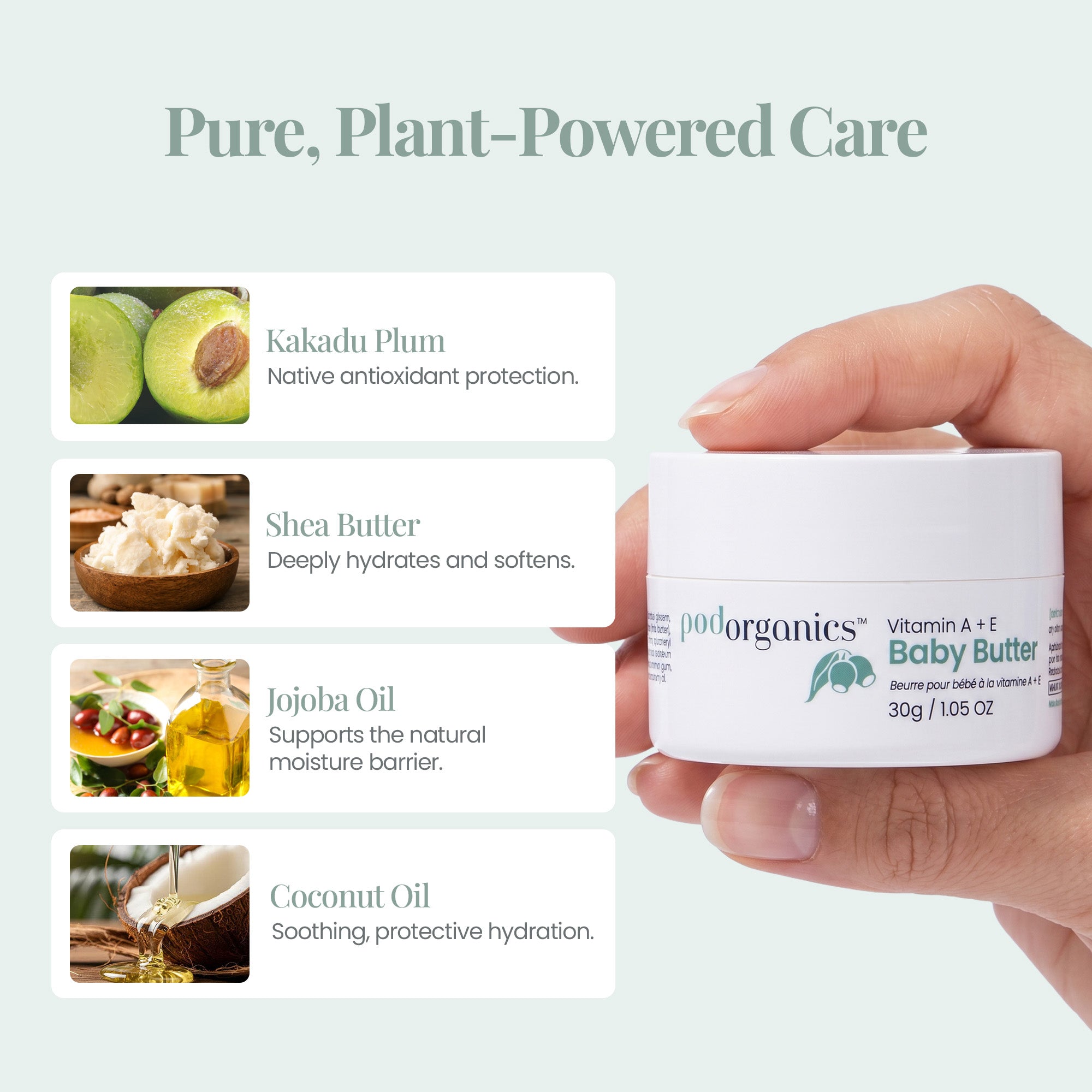 Pod Organics Vitamin A+E Baby Butter with Kakadu Plum, shea butter, jojoba oil and coconut oil ingredient callouts