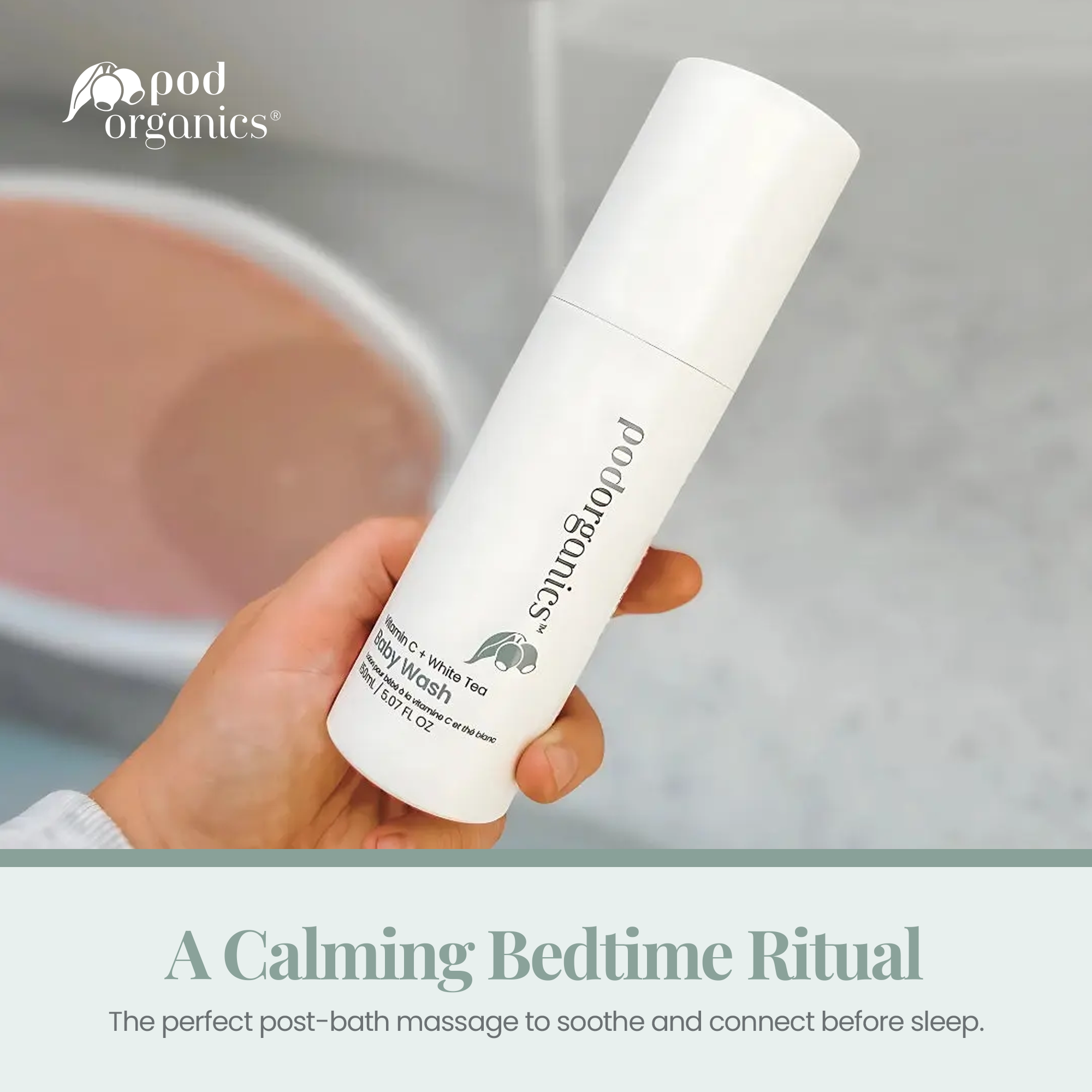 Pod Organics Vitamin C + White Tea Baby Wash held in a bathroom at bath time